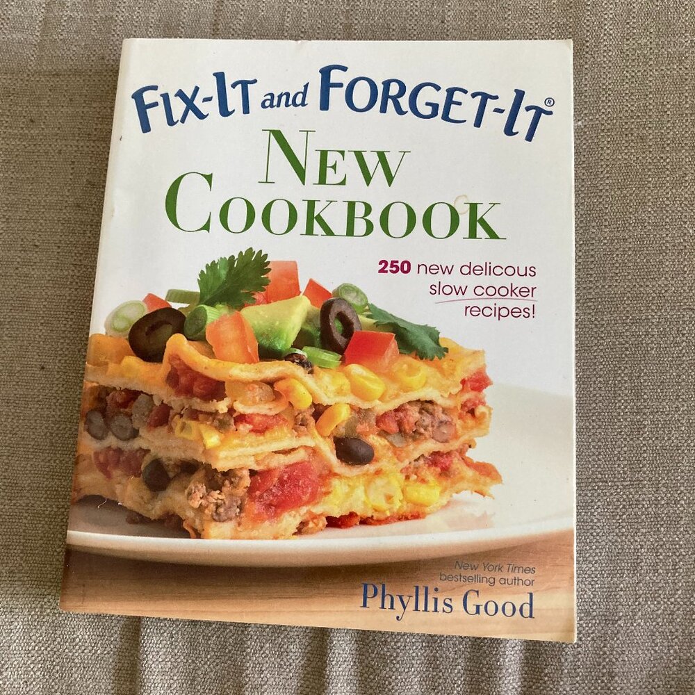 Fix It and Forget It New Cookbook Phyllis Good